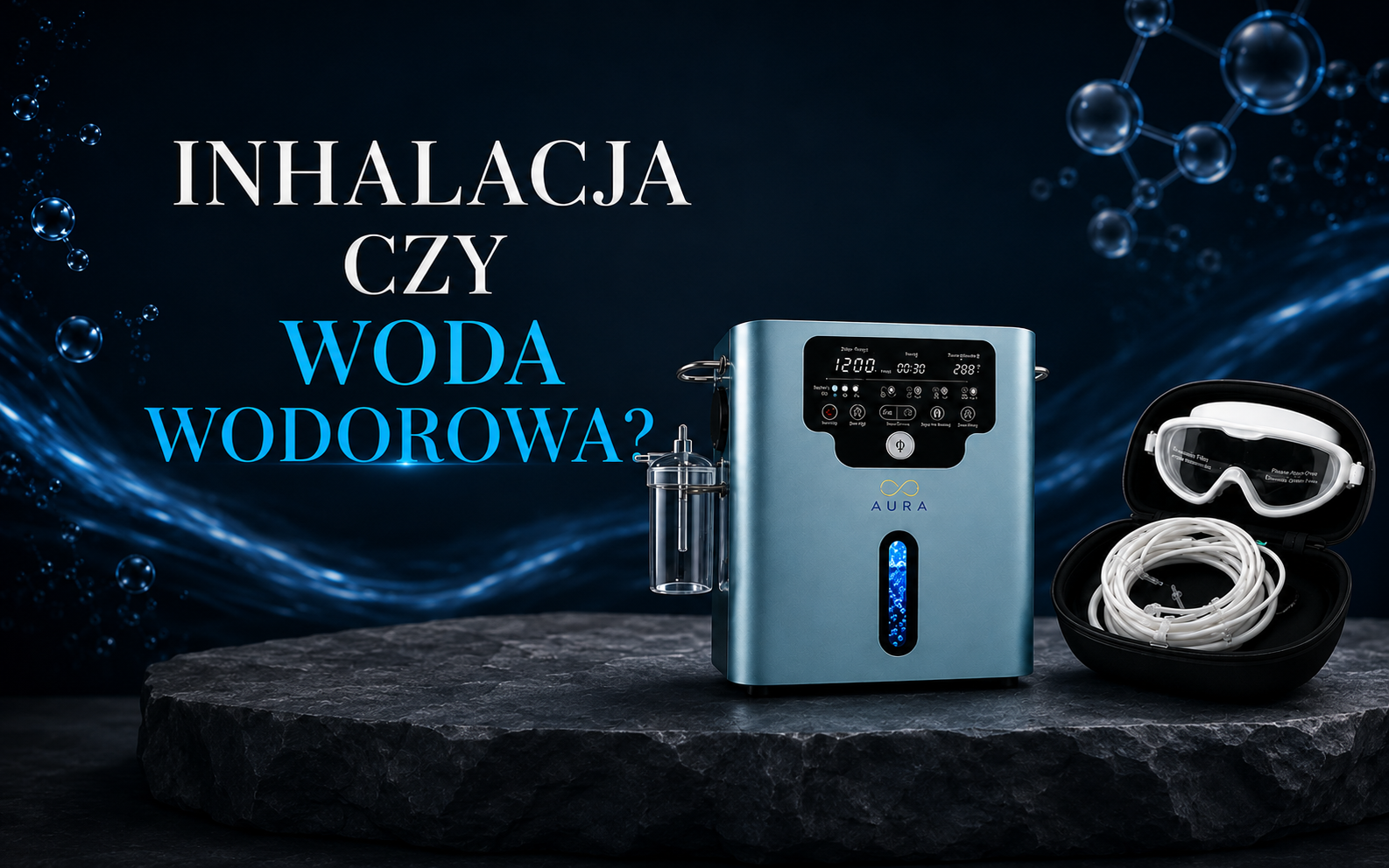 Inhalacja wodorem czy woda wodorowa? PRO czy ULTRA | AURA H2
